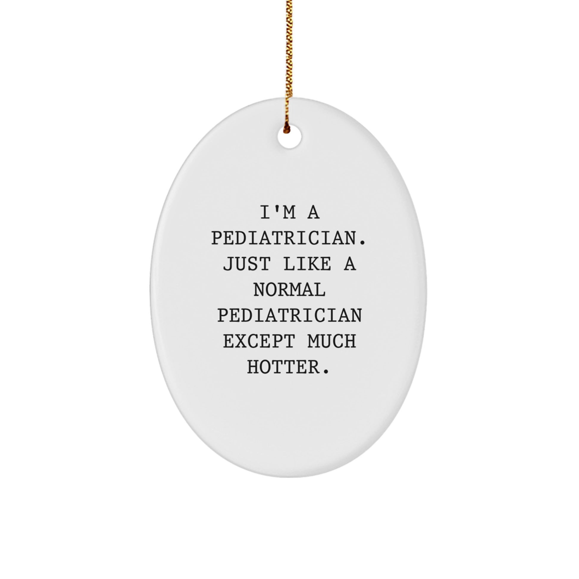 Oval Pediatrician Christmas Ornament for Coworkers Gift Idea - Image 1