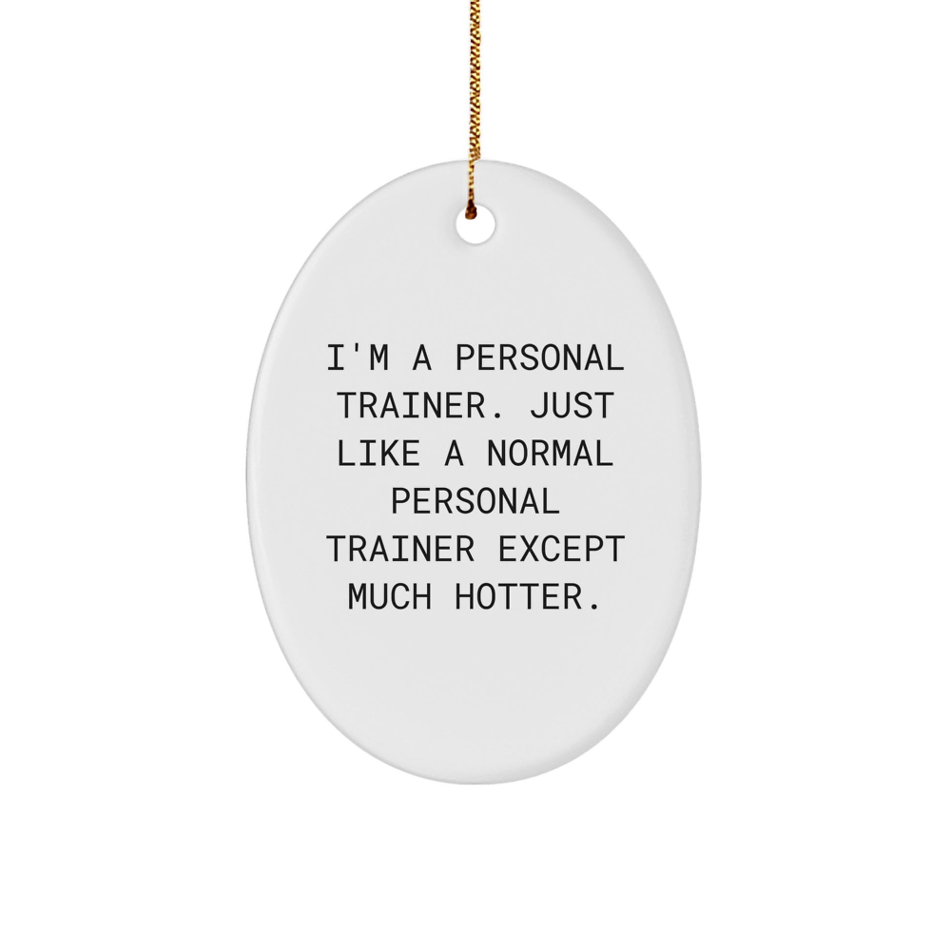 Funny Personal Trainer Gifts for Christmas, Oval Ornament for Friends, Family - Image 1
