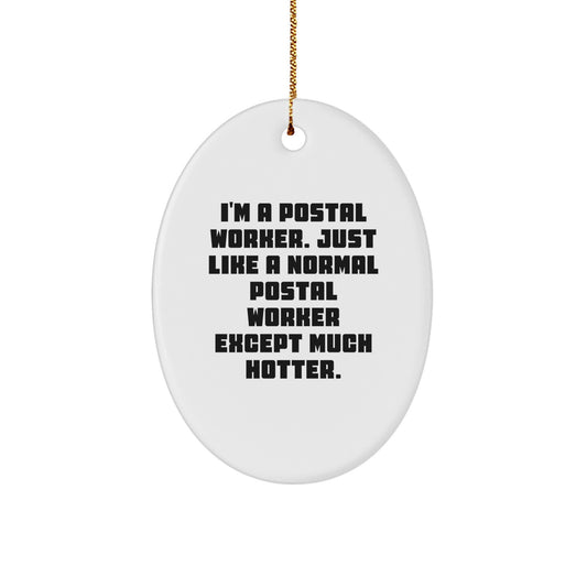 Funny Postal Worker Oval Ornament Gifts from Friends and Family for Christmas, Unique Postal Worker Decorations, Postal Worker Lover Gift - Image 1