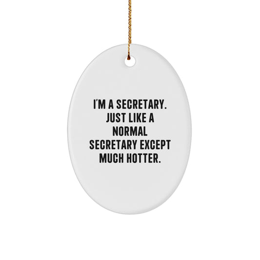 Christmas Gift for Her Present Secretary Oval Ornament - Image 1