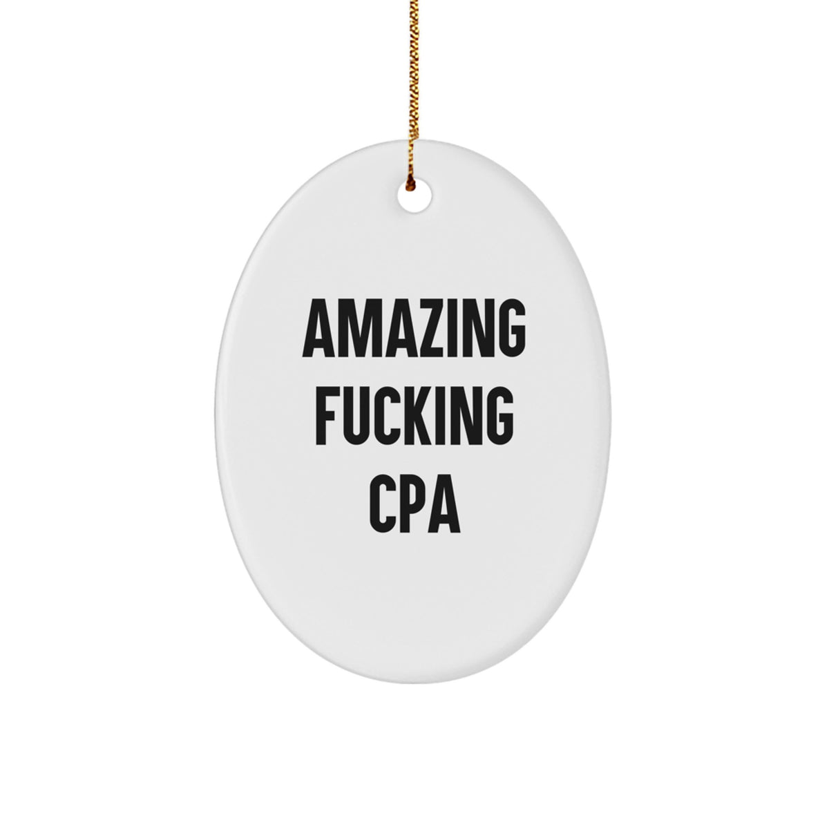 Amazing F***ing CPA CPA Oval Ornament Gift for Friends Novelty Christmas - Image 1