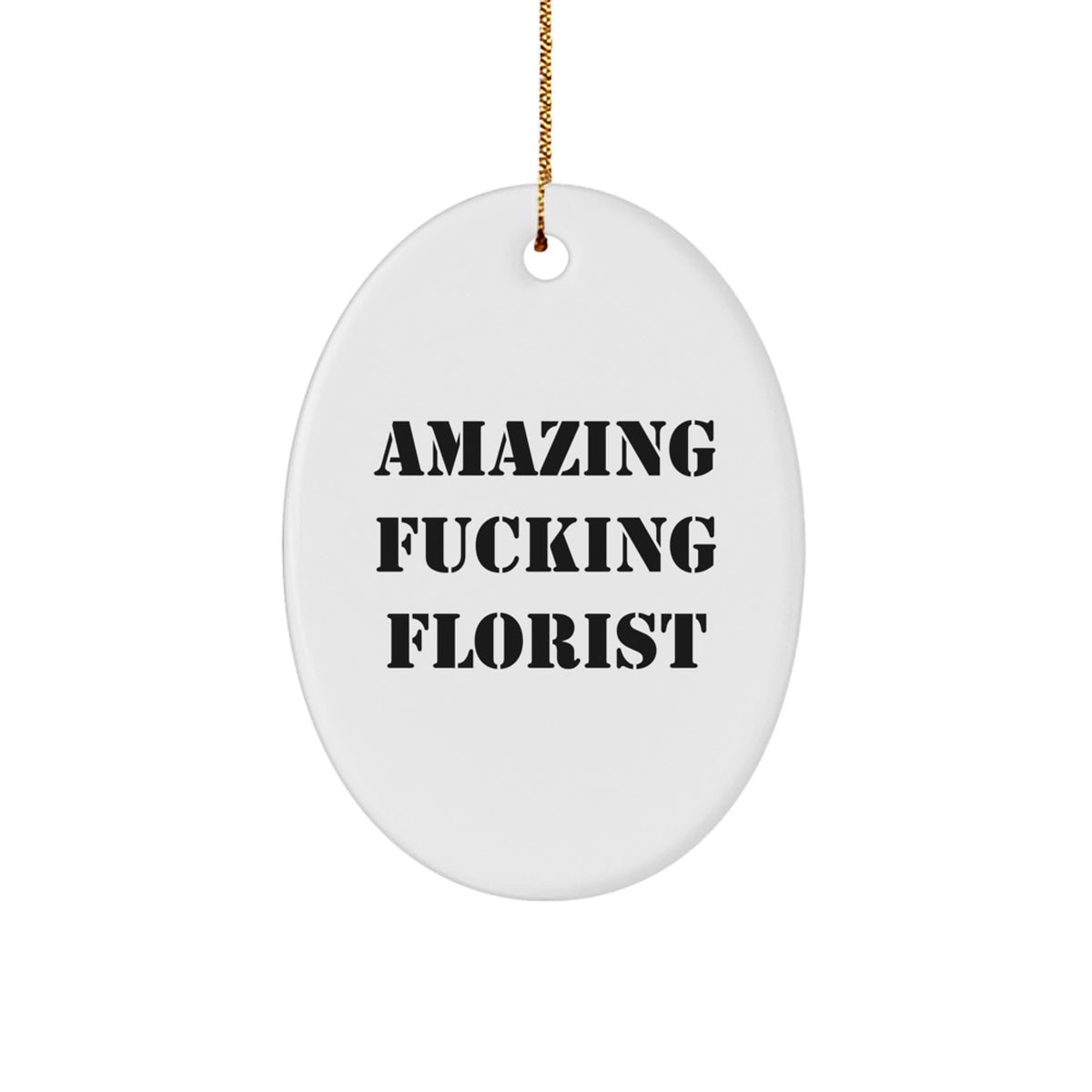 Funny Florist Oval Ornament, Gifts from Friends for Florist Lover, Oval Shaped Ornament for Christmas Unique Gift - Image 1