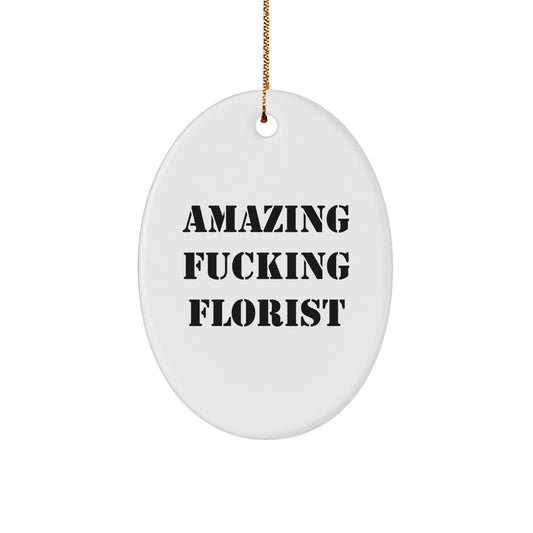 Funny Florist Oval Ornament, Gifts from Friends for Florist Lover, Oval Shaped Ornament for Christmas Unique Gift - Image 1