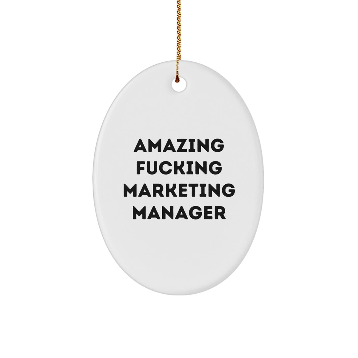 Funny Marketing Manager Oval Ornament Gifts from Friends to Family for Christmas - Image 1