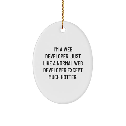 Funny Web Developer Gifts from Friends for Christmas - Oval Ornament, Inspirational Quote, Web Developer Decor - Image 1