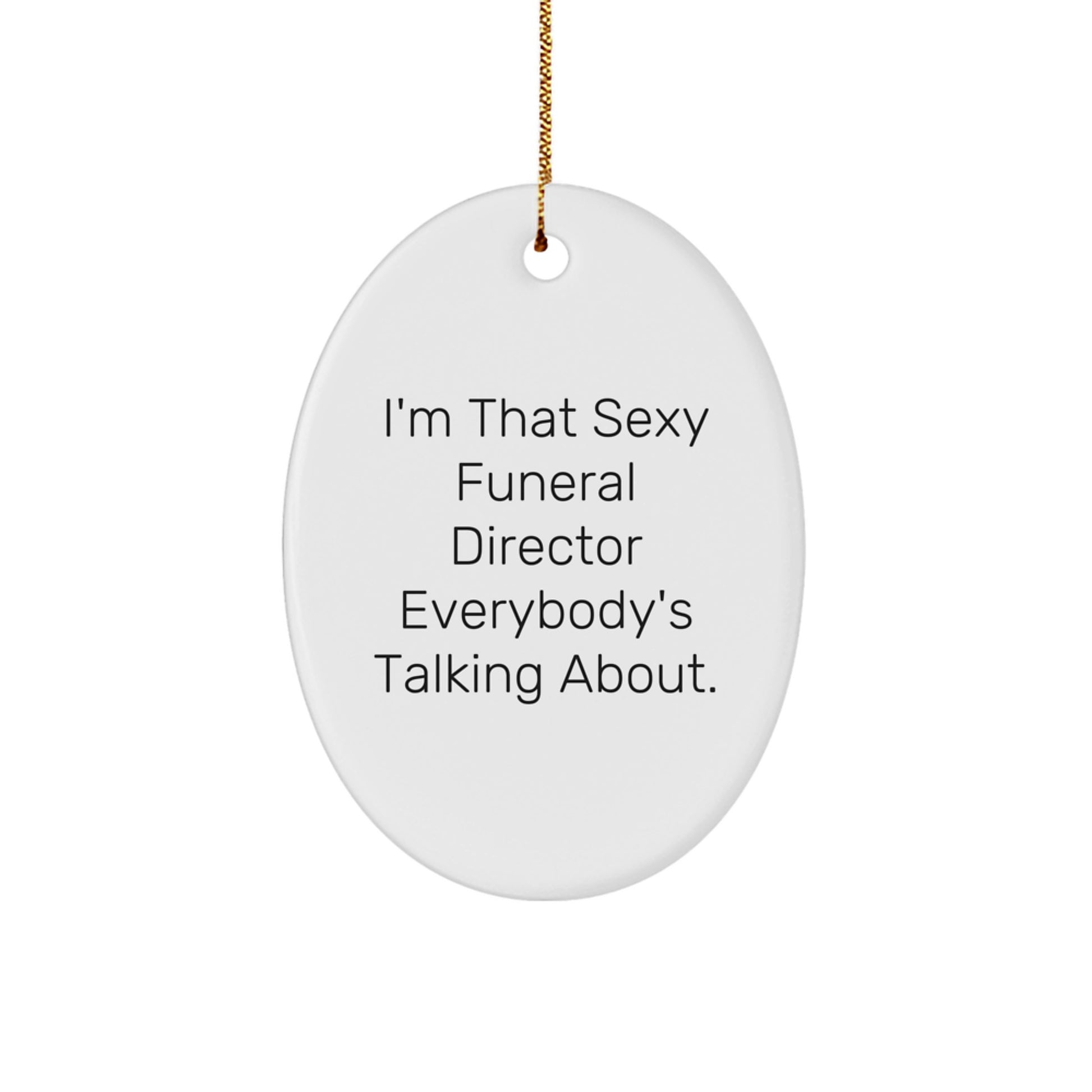 Funeral Director Funny Oval Ornament Gifts from Men to Friends for Christmas Unique - Image 1
