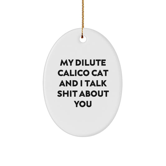 Oval Christmas Ornament Dilute Calico Cat for a Best Friend Xmas Gift - Image 1