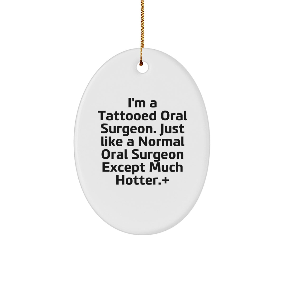 Funny Oral Surgeon Gifts for Men - Oval Ornament Decorative Christmas Unique Items from Friends - Image 1