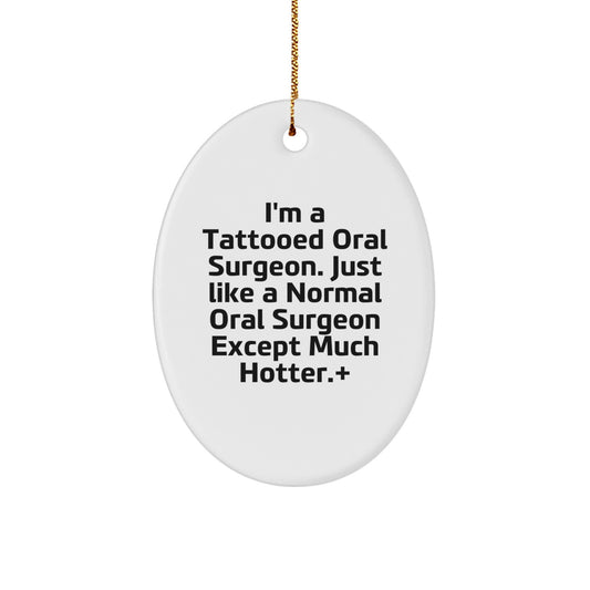 Funny Oral Surgeon Gifts for Men - Oval Ornament Decorative Christmas Unique Items from Friends - Image 1