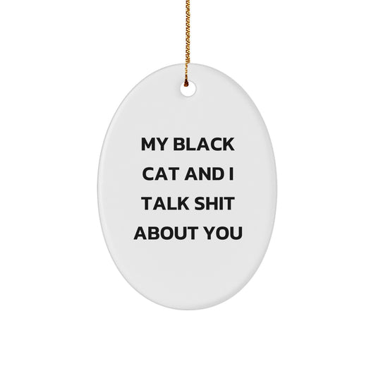 Funny Black Cat Oval Ornament Gifts for Men Women Friends Christmas - Image 1