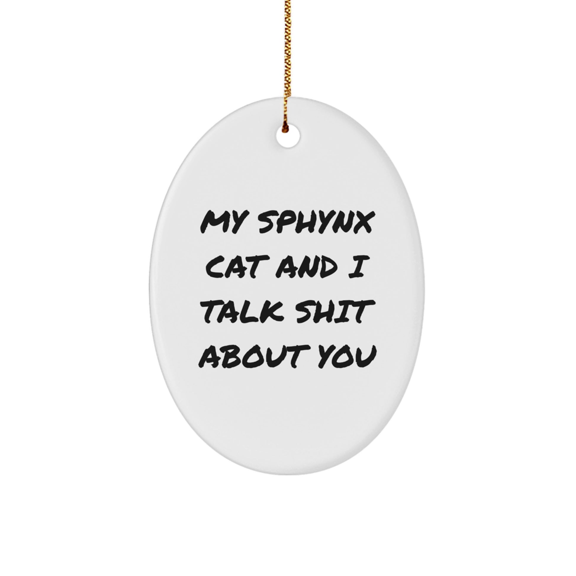 Christmas Gift Oval Ornament for Her – Sphynx Cat Humor Present - Image 1
