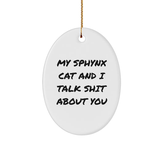 Christmas Gift Oval Ornament for Her – Sphynx Cat Humor Present - Image 1