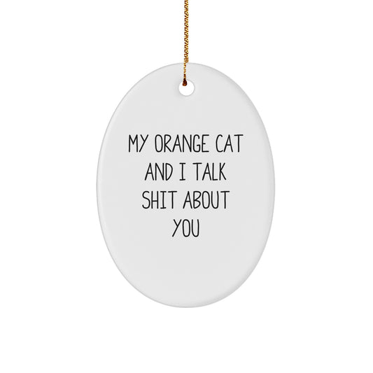 Funny Orange Cat Oval Ornament Gifts from Friends for Orange Cat Lovers - Image 1
