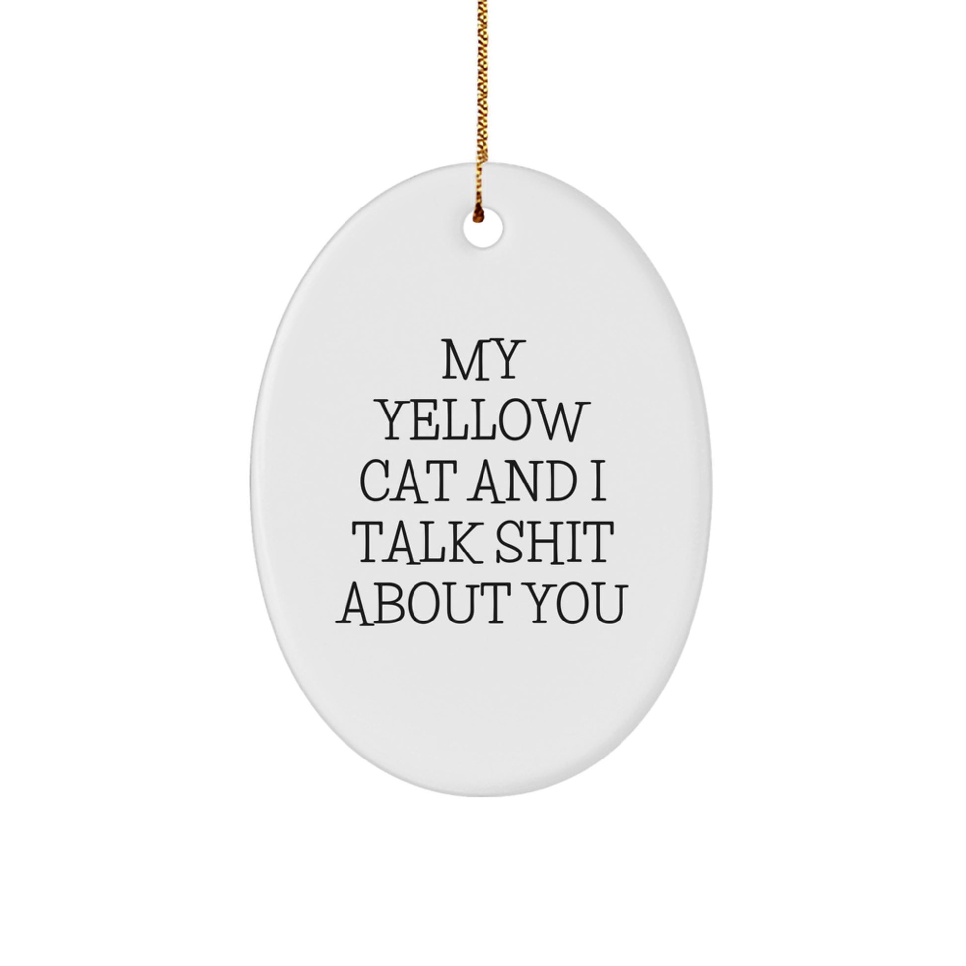 Funny Yellow Cat Oval Ornament Gifts from Friends for Christmas - Yellow Cat Lover's Unique Decorative Oval Shaped White MDF Board - Image 1