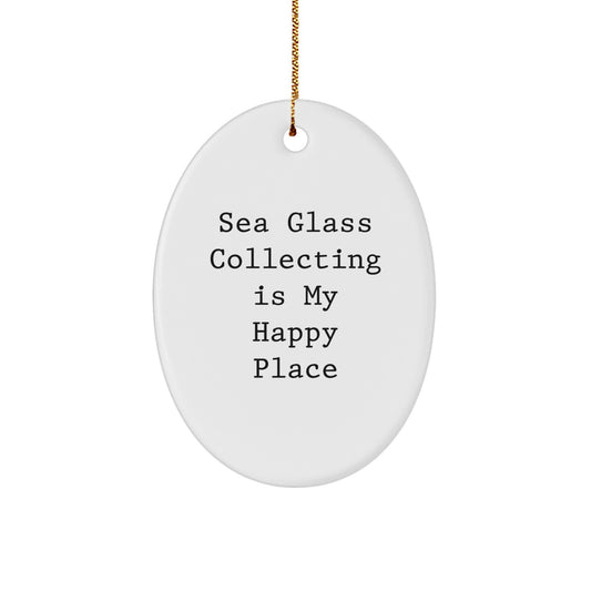 Sea Glass Collecting Gifts from Friends for Christmas Oval Ornament with Inspirational Quote 'Sea Glass Collecting Is My Happy Place' - Image 1
