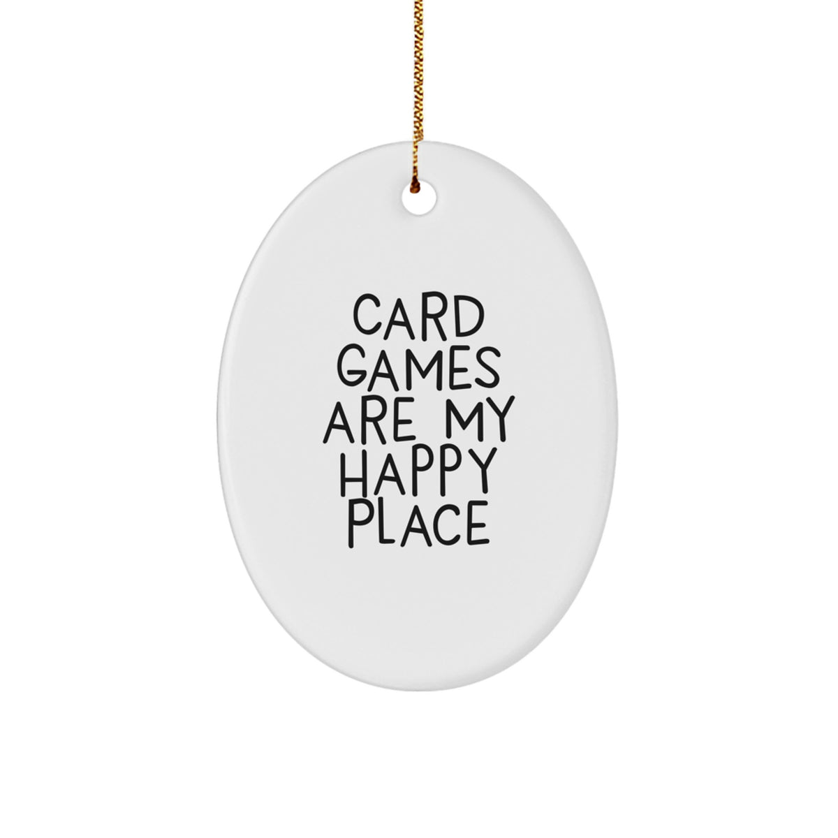 Christmas Gift Oval Ornament for Her – Card Games Are My Happy Place - Image 1