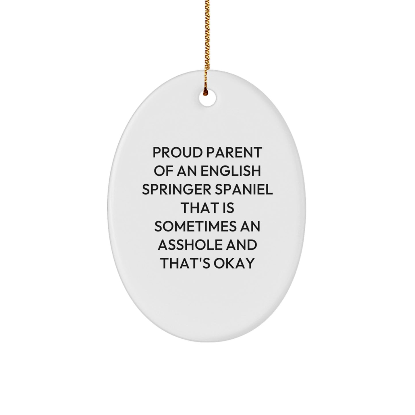 Funny English Springer Spaniel Mom Dad Gifts Oval Ornament for Christmas Unique presents from Mom to Daughter for English Springer Spaniel Lover - Image 1