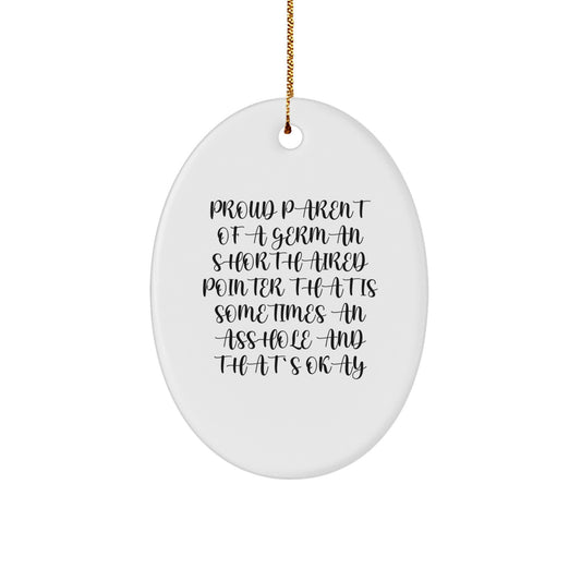 Funny German Shorthaired Pointer Dog Christmas Unique Gifts for Proud Parents, Oval Ornament, Gifts from Men to Friends, Family for Christmas Unique Gifts - Image 1