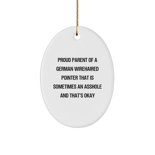 Funny German Wirehaired Pointer Dog Gifts for Christmas, Oval Ornament, Proud Parent Quote, Gifts from Family - Image 1