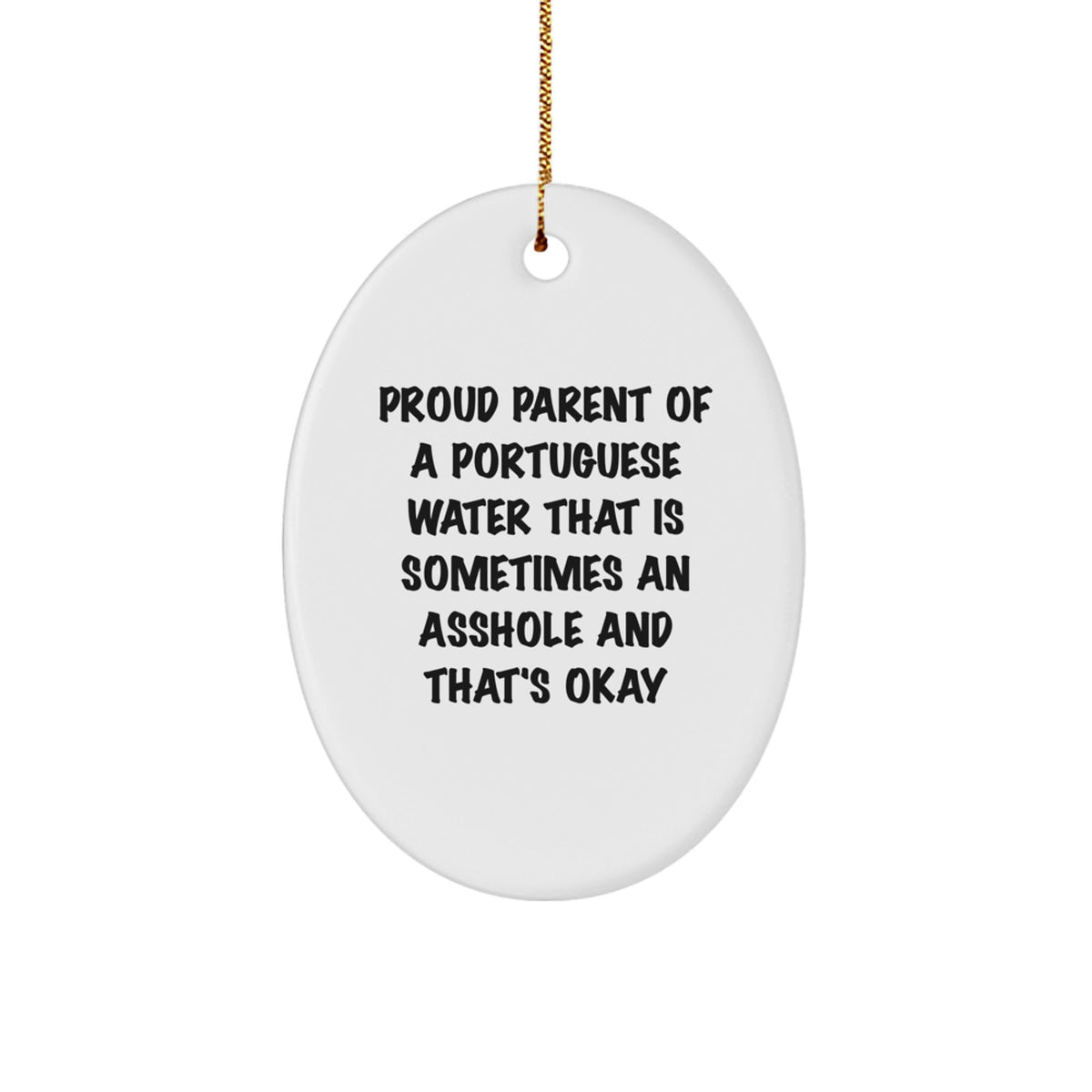 Funny Portuguese Water Dog Gifts - Oval Ornament for Proud Parents - Image 1