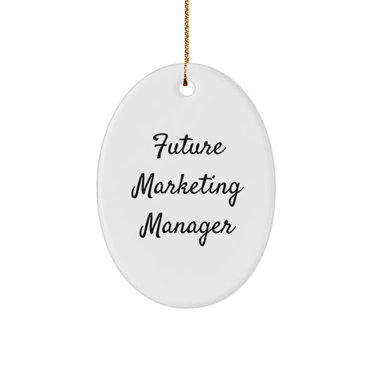 Funny Inspirational Quotes for Marketing Manager Unique Oval Ornament Gifts from Friends to Marketing Managers at Christmas - Image 1