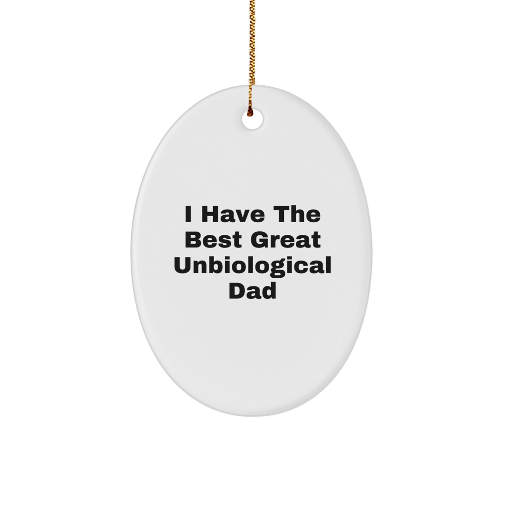 Unbiological Dad Keepsake Christmas Ornament for Him Gift - Image 1