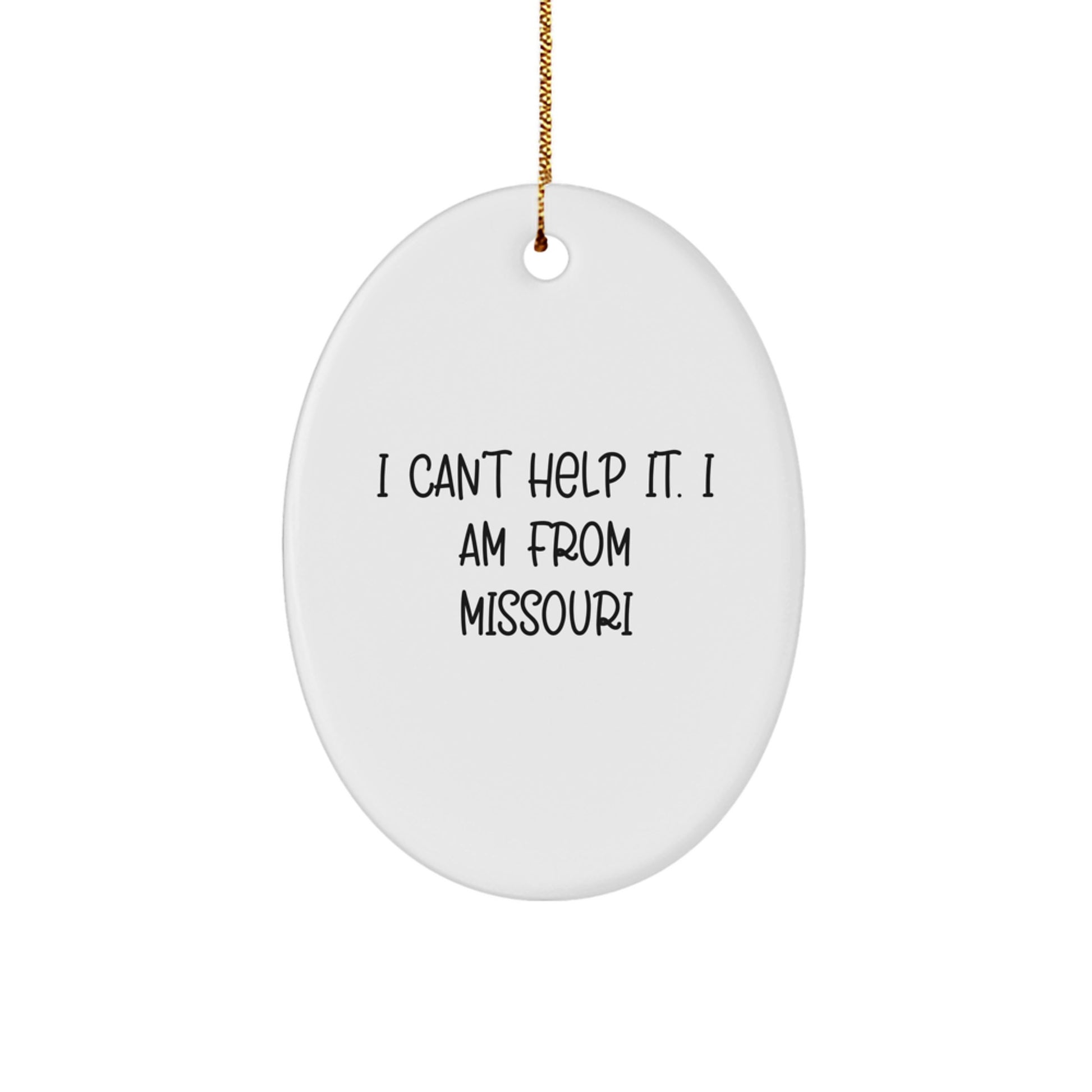 Missouri Oval Ornament Gifts from Missouri Enthusiasts, Funny Quote, Christmas Unique Gifts for Missouri - Image 1