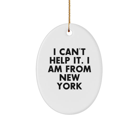 New York Christmas Ornament I Can't Help It Gift for Her Present - Image 1