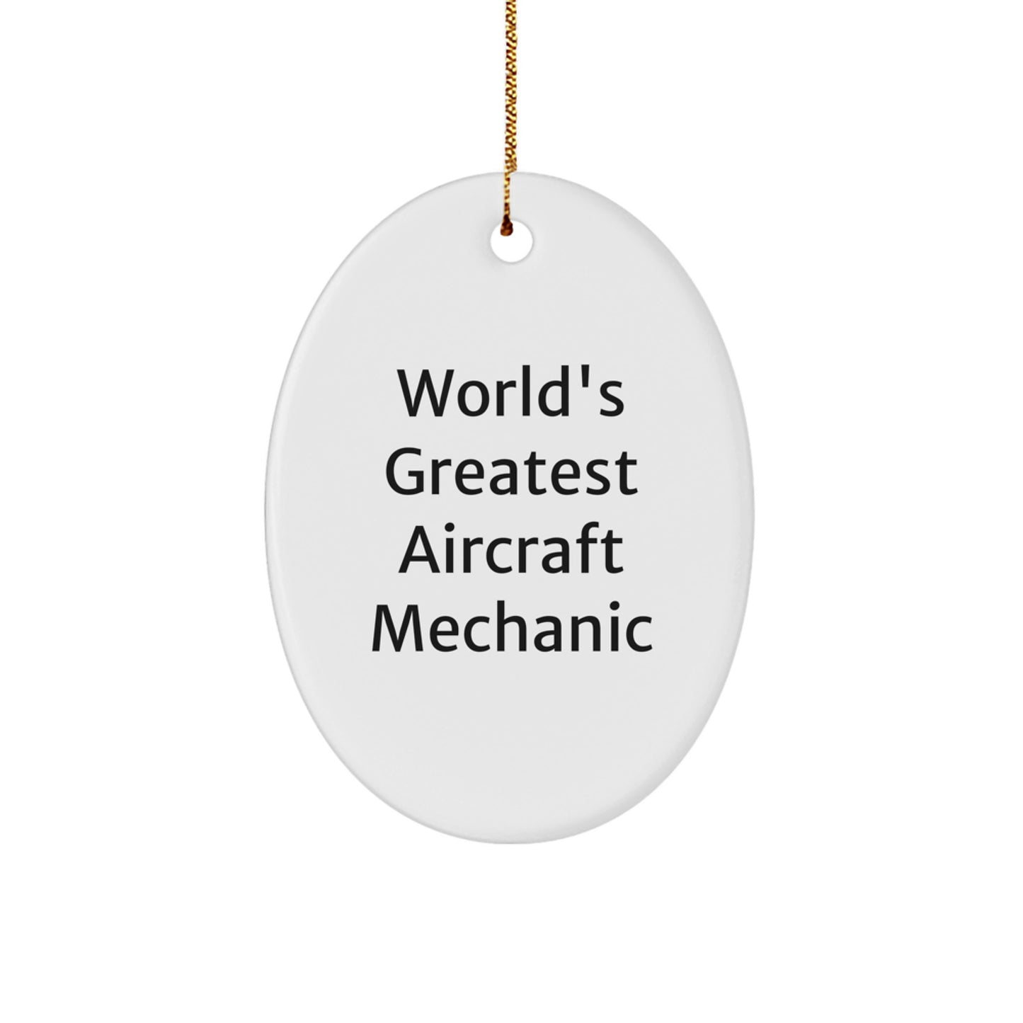 Novelty Christmas Ornament for Friends – Greatest Aircraft Mechanic Gift - Image 1