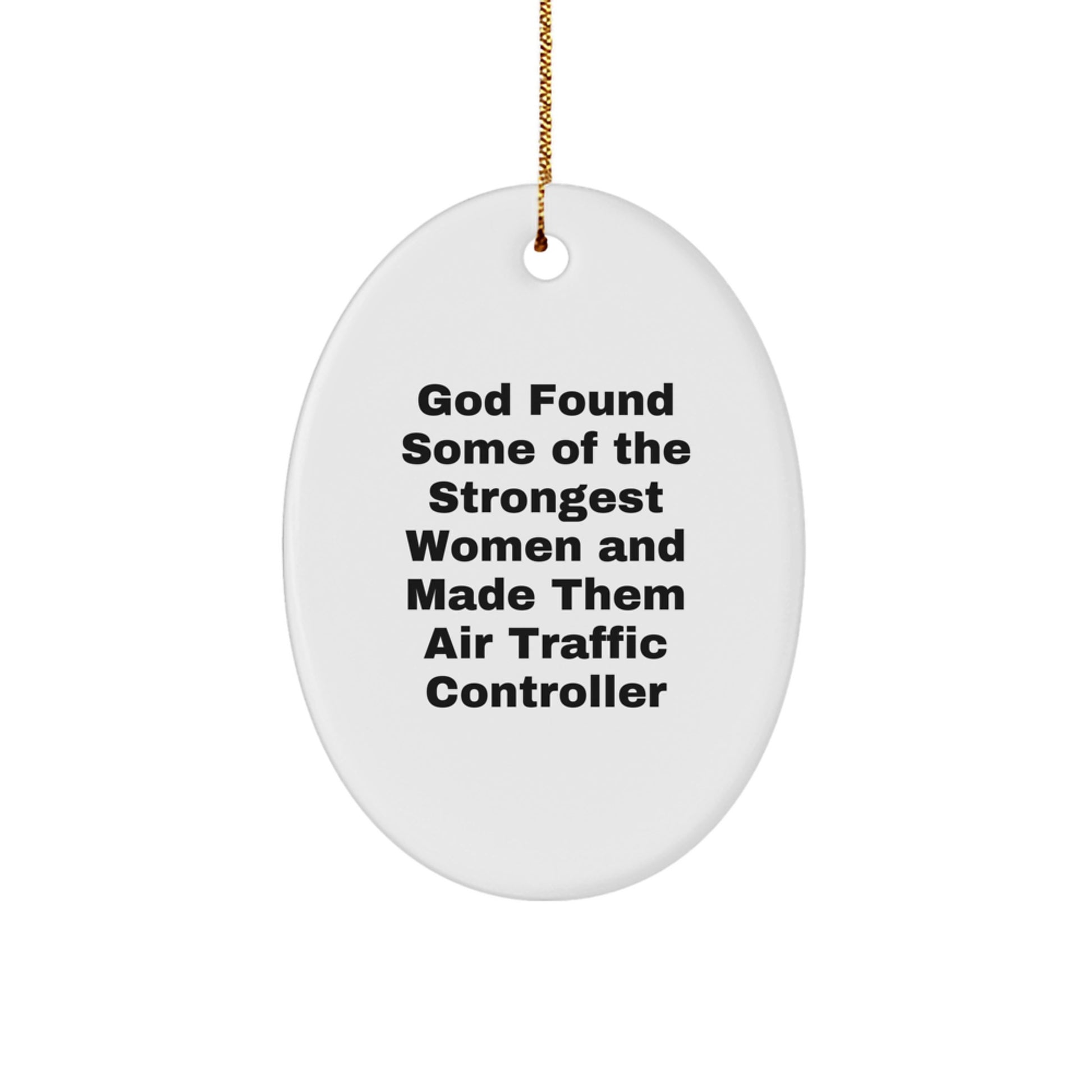 Funny Air Traffic Controller Gifts from Friends, Air Traffic Controller Oval Ornament for Christmas Unique Gifts, Inspirational Women in Aviation Quote - Image 1