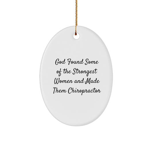 Funny Inspirational Gifts from Women to Chiropractor Friends for Christmas Unique Oval Ornament - Image 1