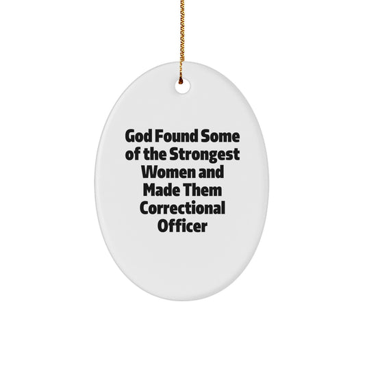 Funny Correctional Officer Gifts from Men - Oval Ornament with Inspirational Quote, Christmas Unique Presents for Correctional Officer Women, Correctional Officer Decor - Image 1