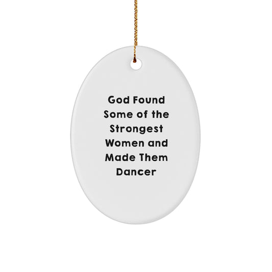 Dancer Christmas Ornament for Him Keepsake Gift – Strongest Women Dancer - Image 1