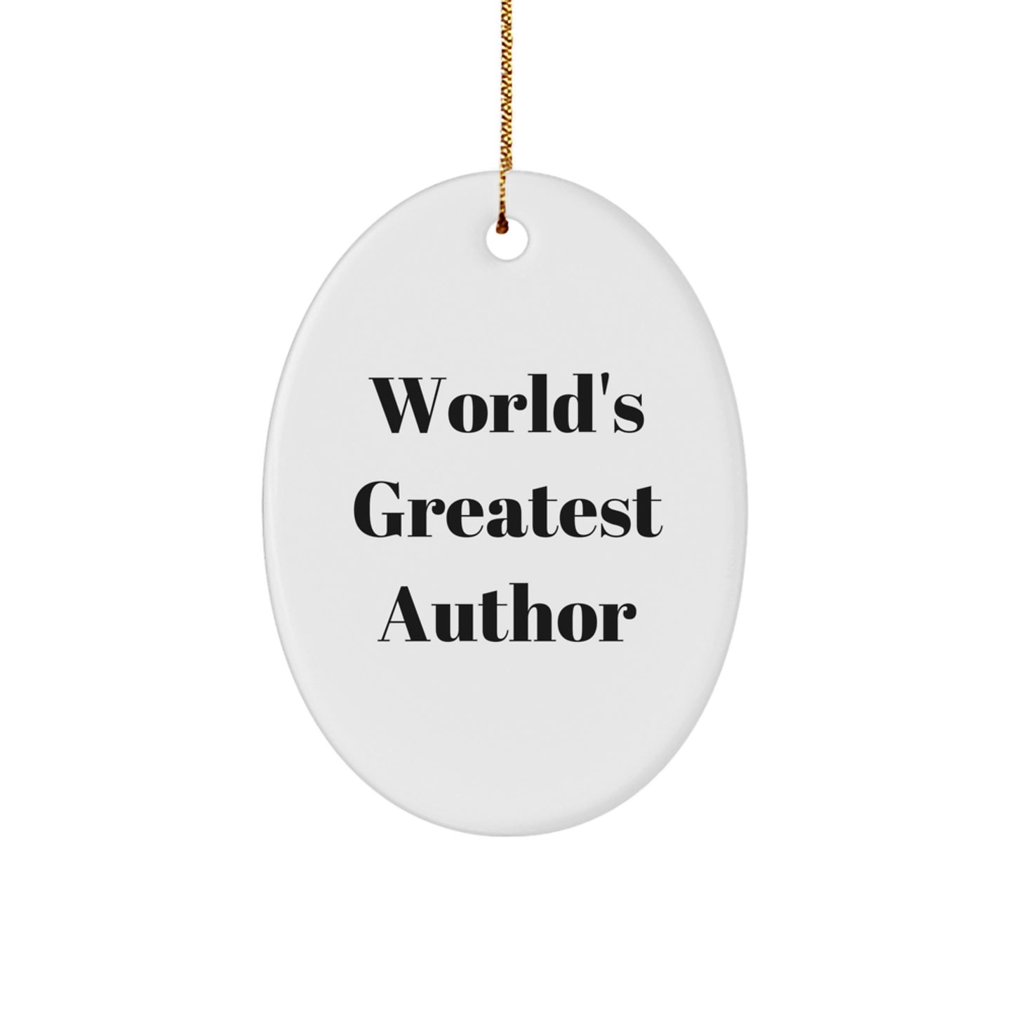 Author Gifts from Men, Inspirational Quote Oval Ornament for Author, Unique Christmas Unique Gifts for Men - Image 1