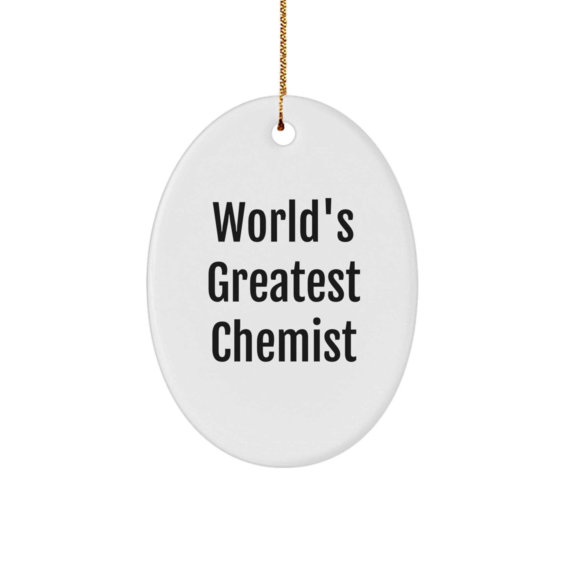 Funny Chemist Gifts for Men from Friends, Oval Shaped World's Greatest Chemist Christmas Unique Decorations, Gift Idea for Husband - Image 1