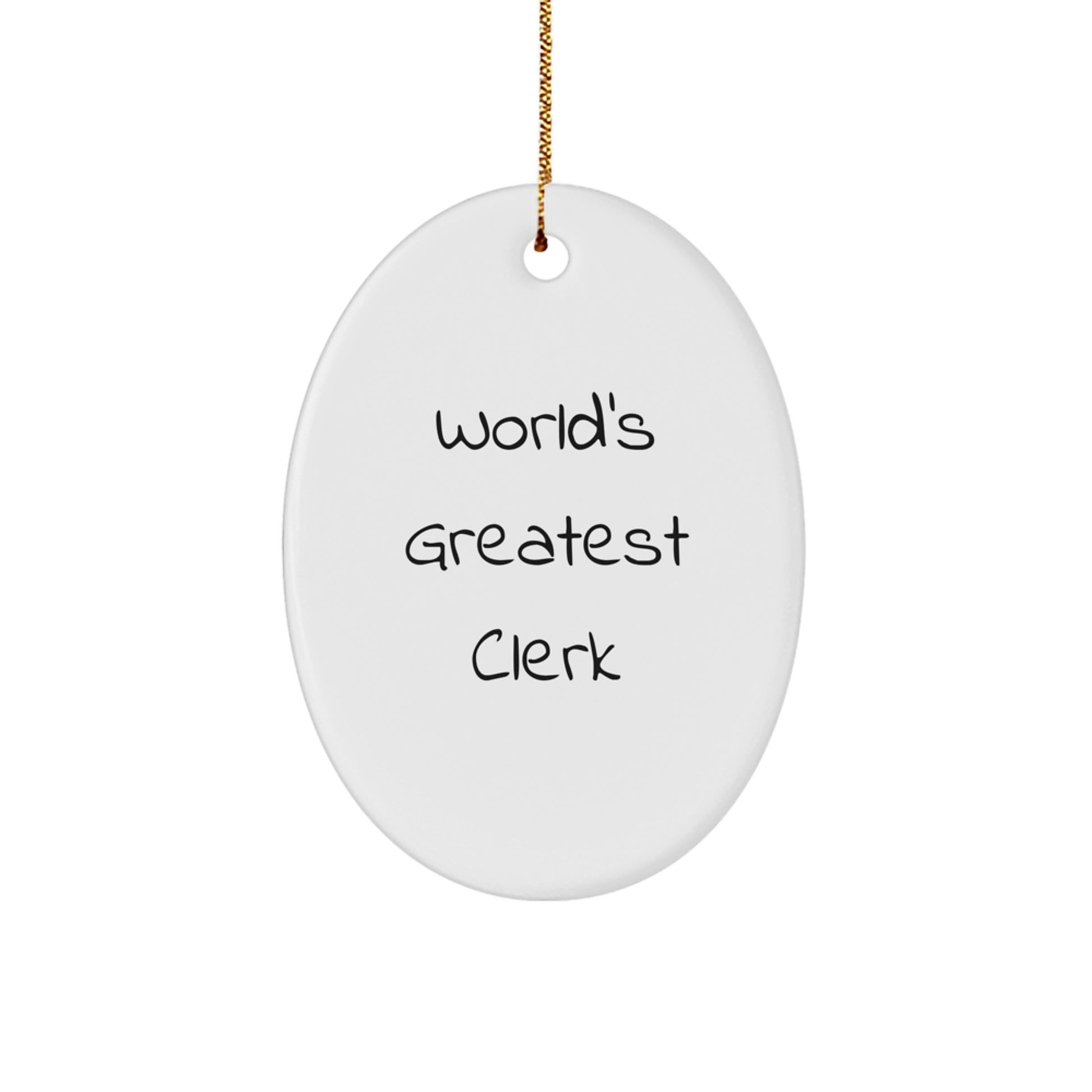 World's Greatest Clerk Oval Ornament Funny Clerk Gift from Friends at Christmas - Image 1