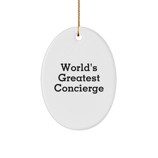 Funny Concierge Gifts from Friends and Family - World's Greatest Concierge Oval Ornament for Christmas Unique Gifts - Image 1