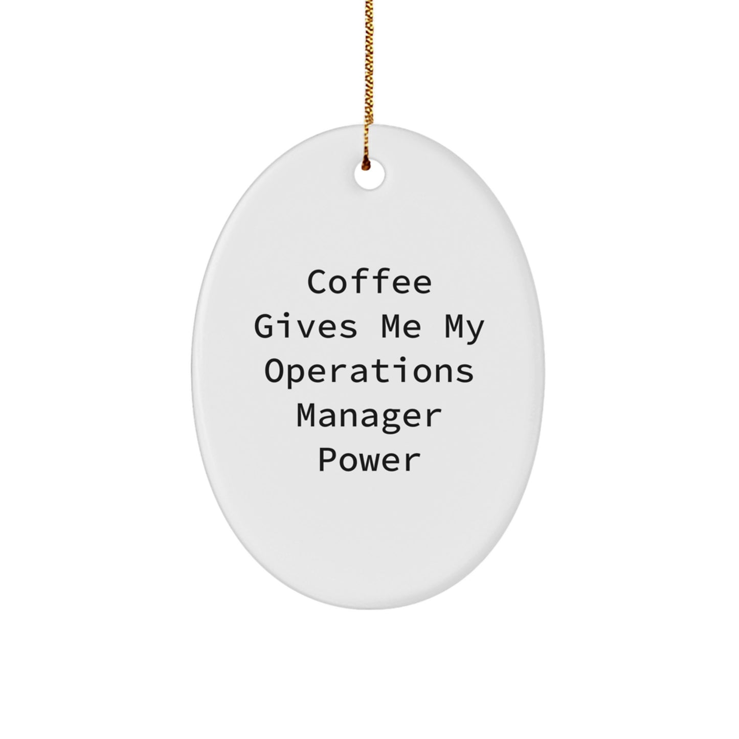 Funny Operations Manager Oval Ornament Gifts from Family, Christmas Unique Gifts for Men, Women, Coworkers - Image 1