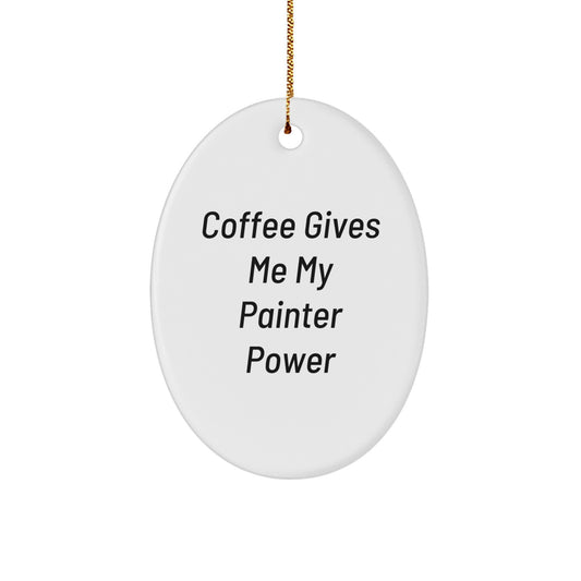 Funny Painter Gifts from Friends - Oval Ornament - Christmas Unique Presents for Painter Men - Image 1