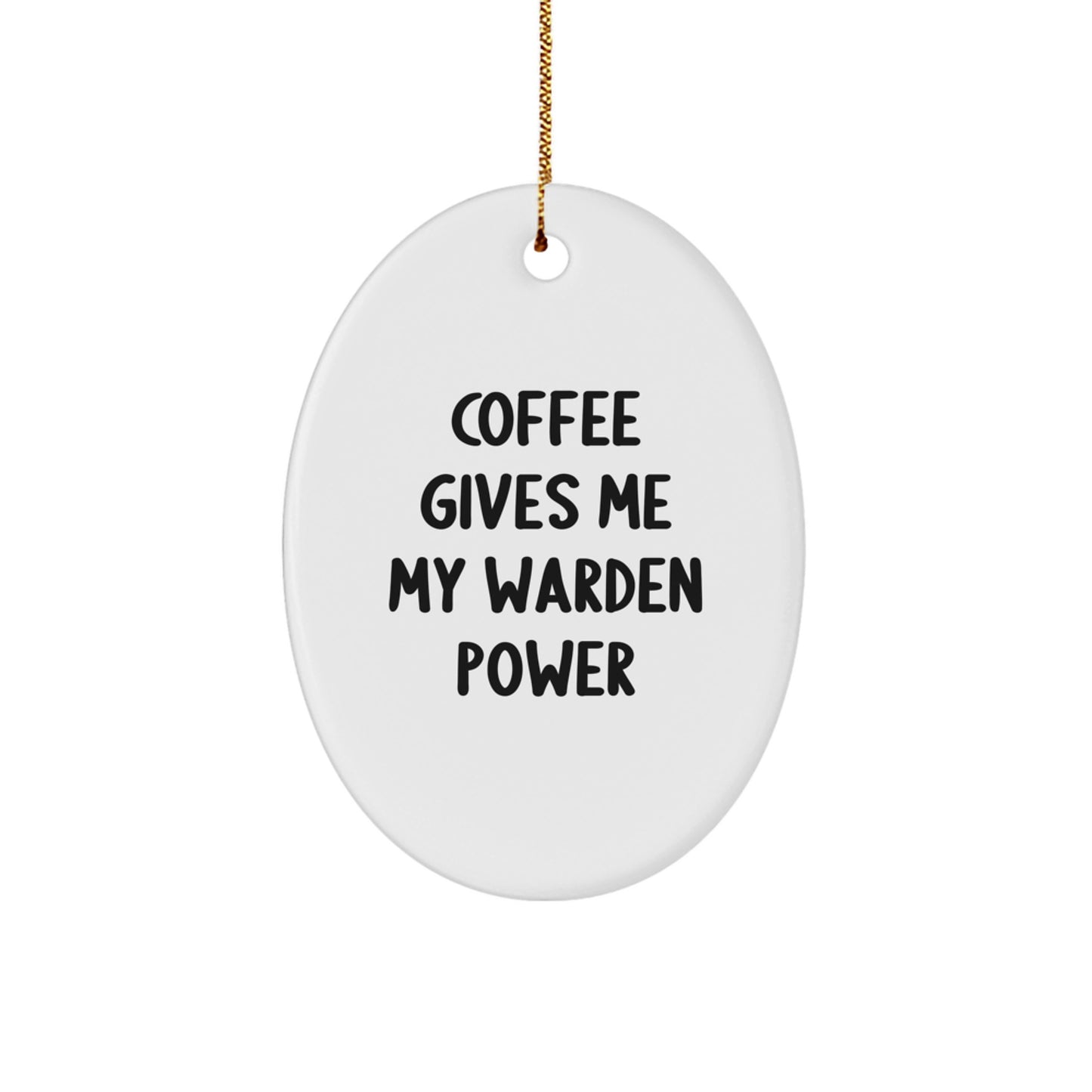 Gifts from Men for Warden Enthusiast Oval Ornament Christmas Unique Warden Power - Image 1