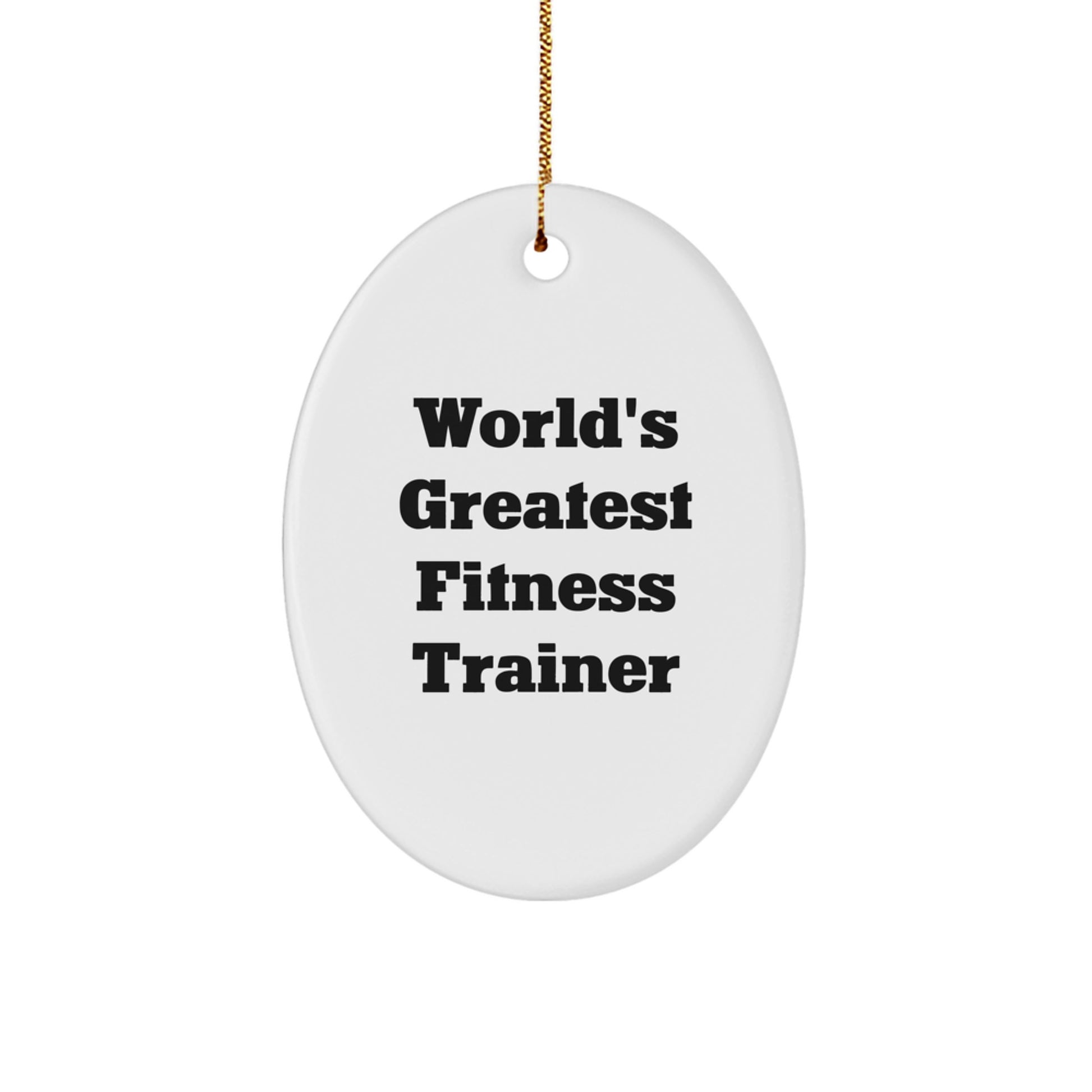 World's Greatest Fitness Trainer Christmas Ornament Coworkers Gift Idea - Image 1
