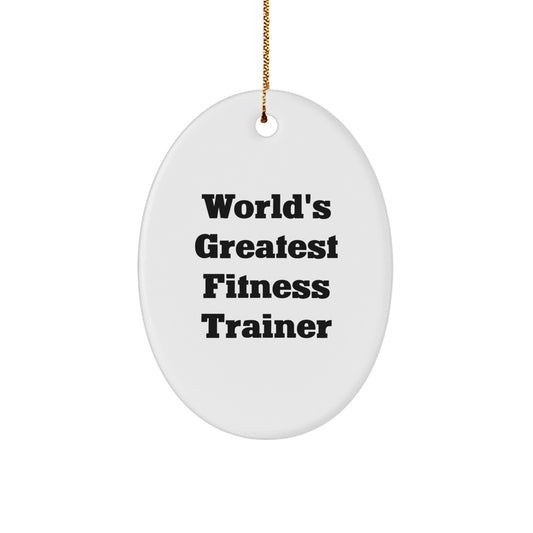 World's Greatest Fitness Trainer Christmas Ornament Coworkers Gift Idea - Image 1