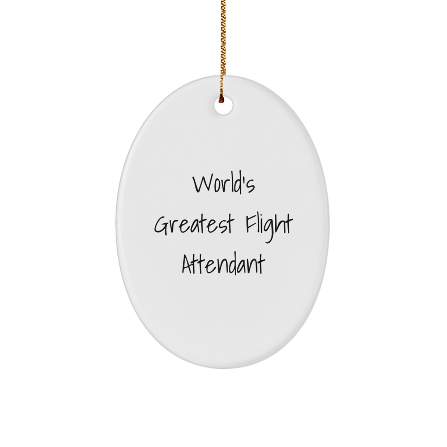 Flight Attendant Gifts from Friends, Inspirational Oval Ornament, World's Greatest Flight Attendant, Christmas Unique Gifts for Flight Attendants - Image 1