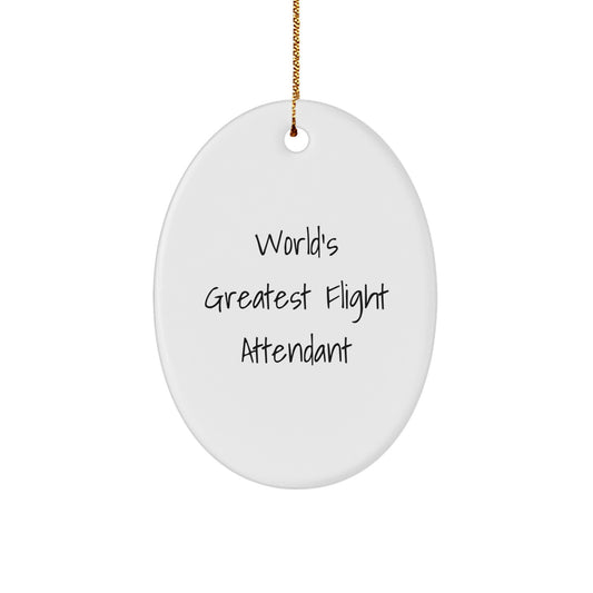 Flight Attendant Gifts from Friends, Inspirational Oval Ornament, World's Greatest Flight Attendant, Christmas Unique Gifts for Flight Attendants - Image 1