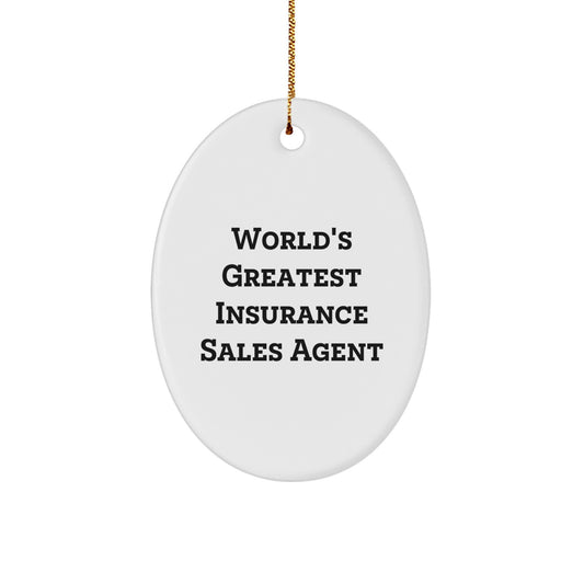 Funny World's Greatest Insurance Sales Agent Oval Ornament Gifts for Insurance Sales Agent Friends Family Christmas Unique Gifts from Men Women Coworkers - Image 1
