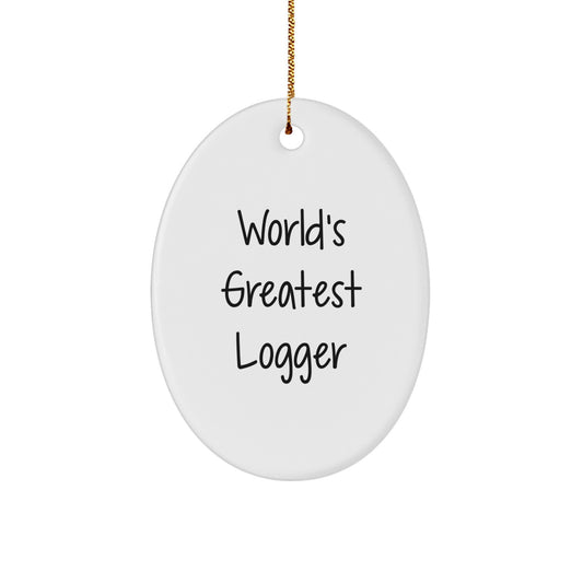 Logger Keepsake Christmas Ornament for Him World's Greatest Logger Gift - Image 1