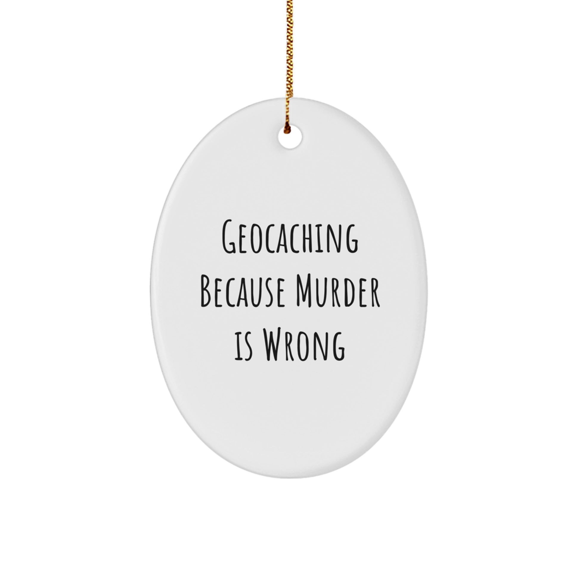 Geocaching Oval Ornament, Funny Geocaching Gifts for Geocaching Lovers from Family, Men, Women, Friends, and Coworkers, Christmas Unique Gifts - Image 1