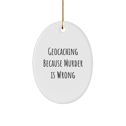 Geocaching Oval Ornament, Funny Geocaching Gifts for Geocaching Lovers from Family, Men, Women, Friends, and Coworkers, Christmas Unique Gifts - Image 1