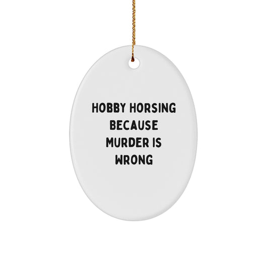Hobby Horsing Christmas Fun Oval Ornament Gifts from Friends for Hobby Horses - Image 1