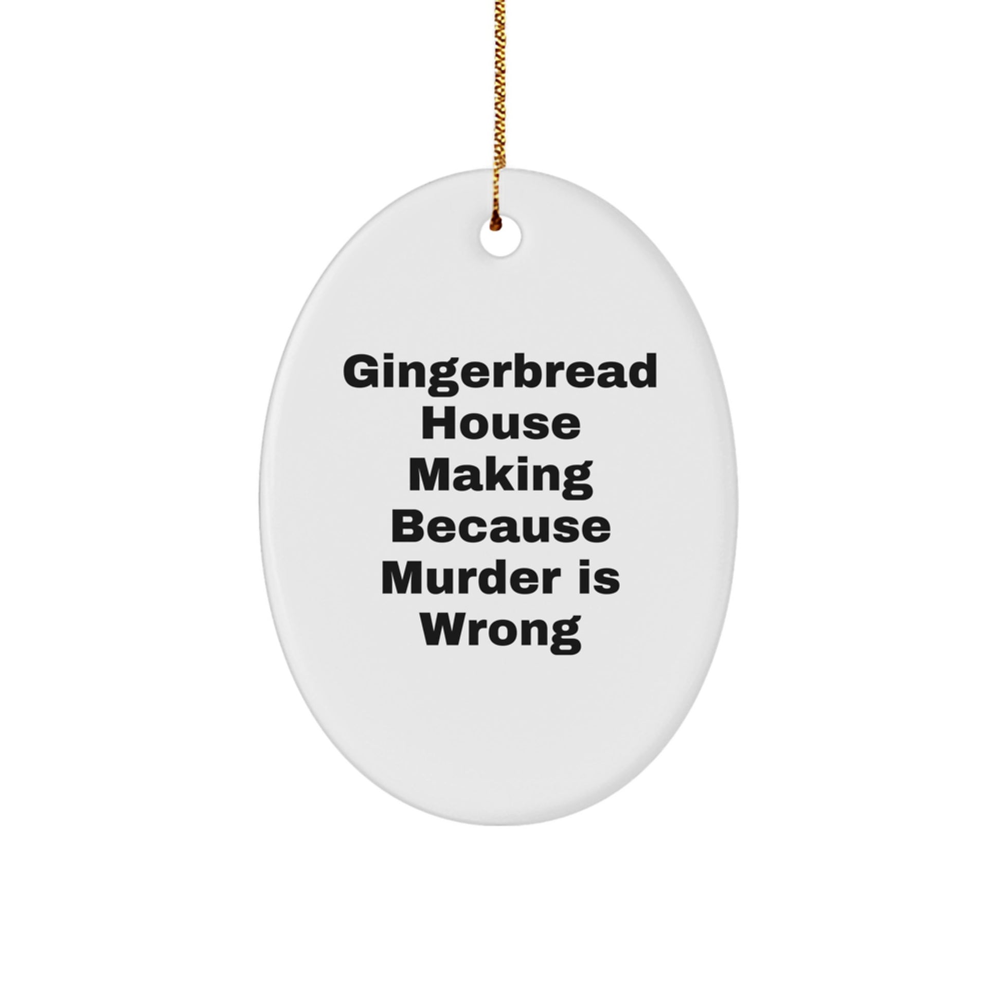 Fun Gifts from Mom for Gingerbread House Making Enthusiasts - Funny Oval Ornament for Christmas Unique Gifts - Image 1